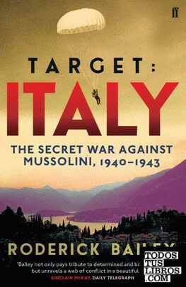 Target: Italy: The Secret War Against Mussolini 1940-1943