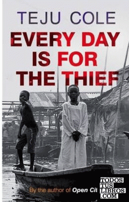 Every Day is for the Thief