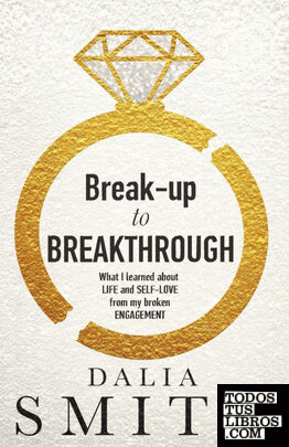 Break-up to Breakthrough