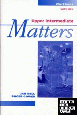 UPPER INTERMEDIATE MATTERS, WITH KEY (WORKBOOK)