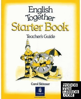 ENGLISH TOGETHER STARTER BOOK TEACHER´S GUIDE