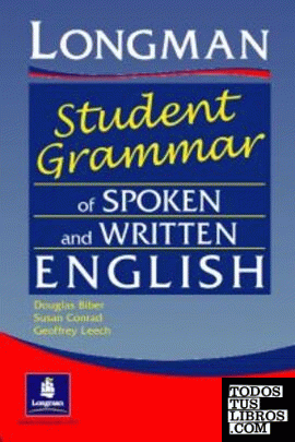 LONGMAN STUDENT GRAMMAR OF SPOKEN AND WRITTEN ENGLISH