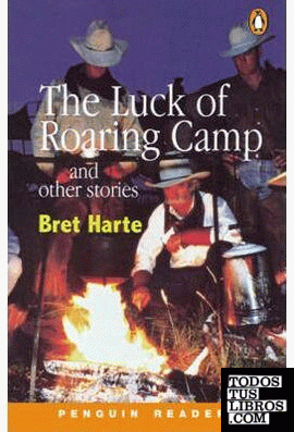 LUCK OF ROARING CAMP AND OTHER STORIES, THE (LIBRO + CASS) PR2