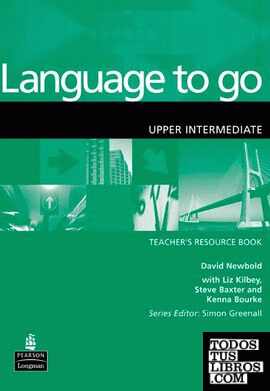 Language to Go Upper Intermediate Teachers Resource Book
