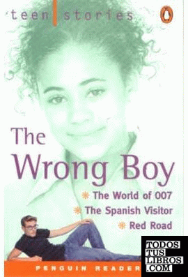 WRONG BOY: TEEN STORIES, THE ( LEVEL 1)