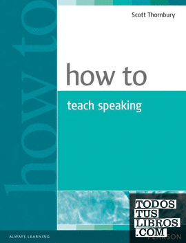 HOW TO TEACH SPEAKING
