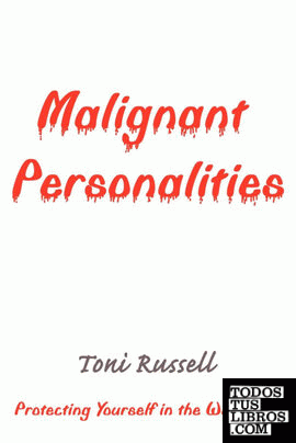 Malignant Personalities