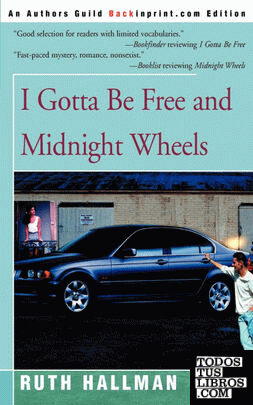 I Gotta Be Free and Midnight Wheels