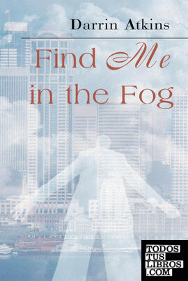 Find Me in the Fog