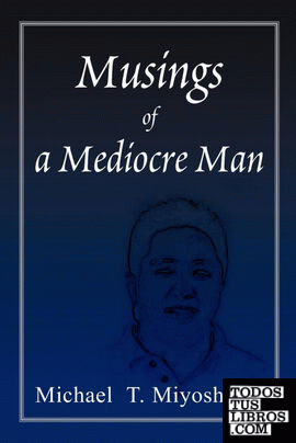 Musings of a Mediocre Man