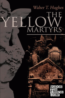 The Yellow Martyrs