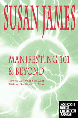Manifesting 101 & Beyond