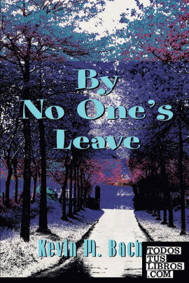 By No One's Leave