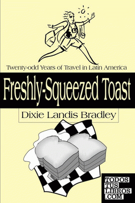 Freshly-Squeezed Toast