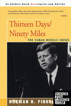 Thirteen Days/Ninety Miles