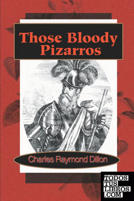 Those Bloody Pizarros