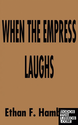When the Empress Laughs