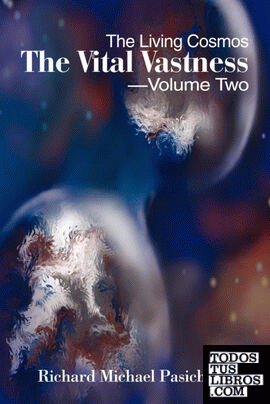 The Vital Vastness -- Volume Two