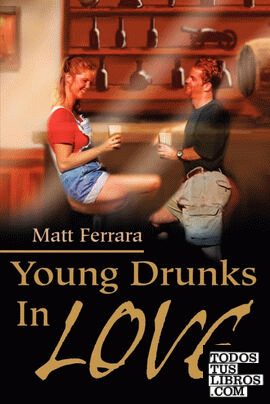 Young Drunks In Love
