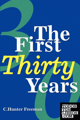 The First Thirty Years