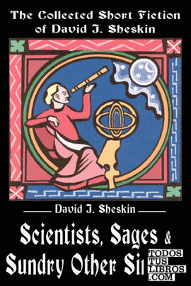 Scientists, Sages and Sundry Other Sinners