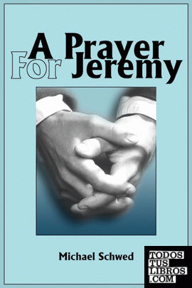 A Prayer For Jeremy A Prayer For Jeremy