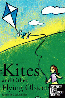 Kites and Other Flying Objects