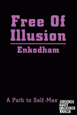 Free Of Illusion