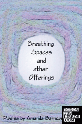 Breathing Spaces and Other Offerings
