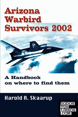 Arizona Warbird Survivors 2002
