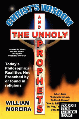 Christ's Wisdom and the Unholy Prophets