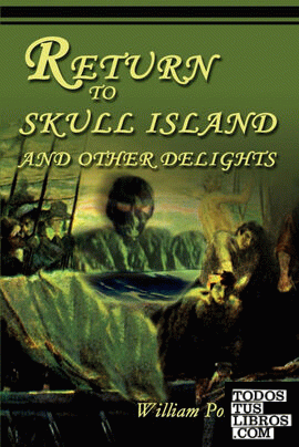 Return to Skull Island and Other Delights