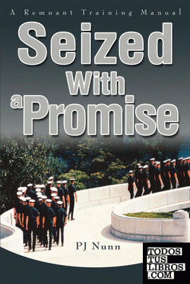 Seized With a Promise
