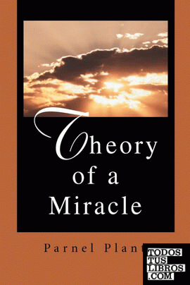 Theory of a Miracle