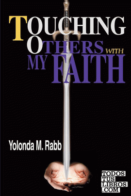 Touching Others With My Faith