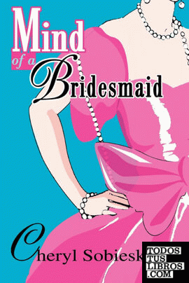 Mind of a Bridesmaid