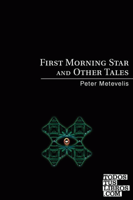 First Morning Star and Other Tales