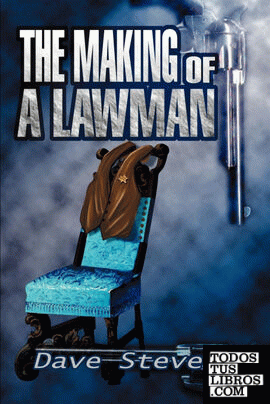 The Making of a Lawman