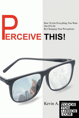 Perceive This!
