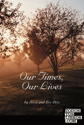 Our Times, Our Lives