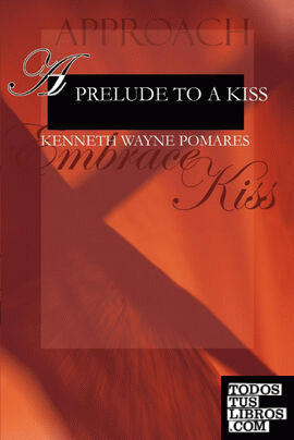 A Prelude to a Kiss