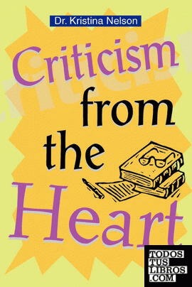 Criticism from the Heart