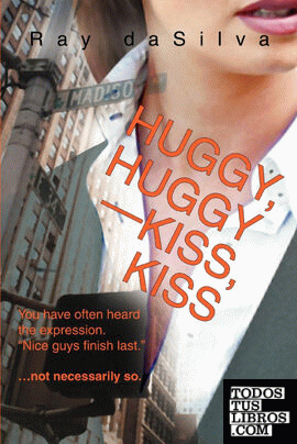 HUGGY, HUGGY / KISS, KISS