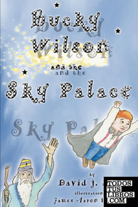 Bucky Wilson and the Sky Palace
