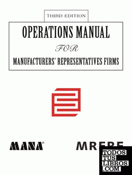 Operations Manual for Manufacturers' Representatives FirmsThird Edition