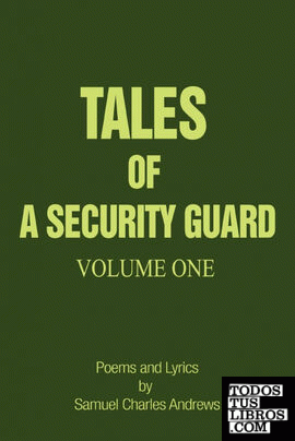 Tales of a Security Guard Volume One Tales of a Security Guard Volume One