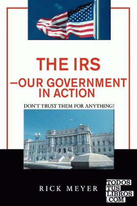 The IRS-Our Government in Action