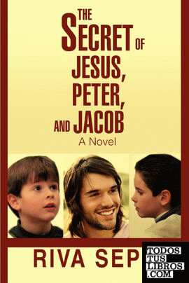 The Secret of Jesus, Peter, and Jacob