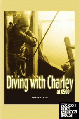 Diving with Charley at 0500