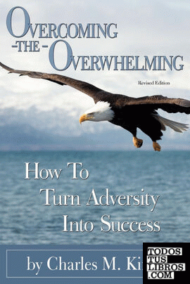 Overcoming the Overwhelming